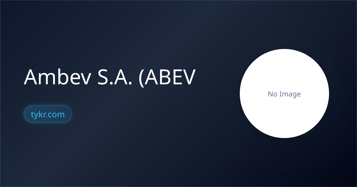 Abev Ambev S.A. (ABEV) Stock Analysis, Price, Charts & Investment Insights ...