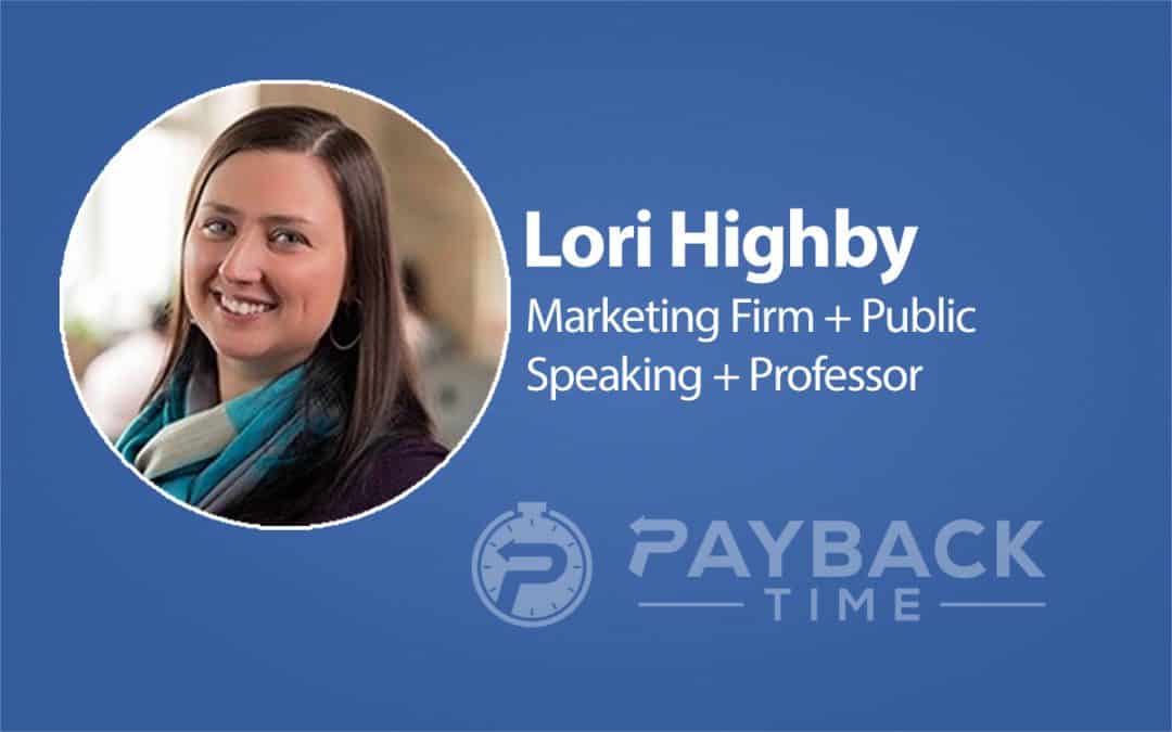 S1E5 – Lori Highby – Marketing Firm + Public Speaking + Professor