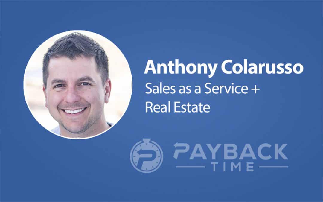 Anthony Colarusso – Sales as a Service + Real Estate