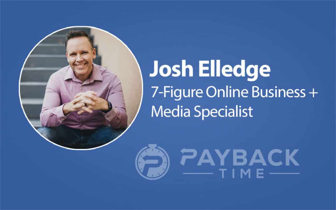 S1E29 – Josh Elledge – 7-Figure Online Business + Media Specialist