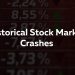 Historical stock market crashes