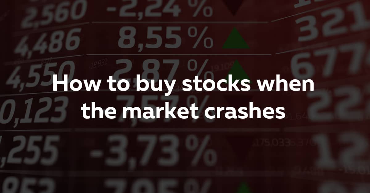 How to buy stocks when the market crashes