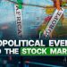 Geopolitical events and the stock market
