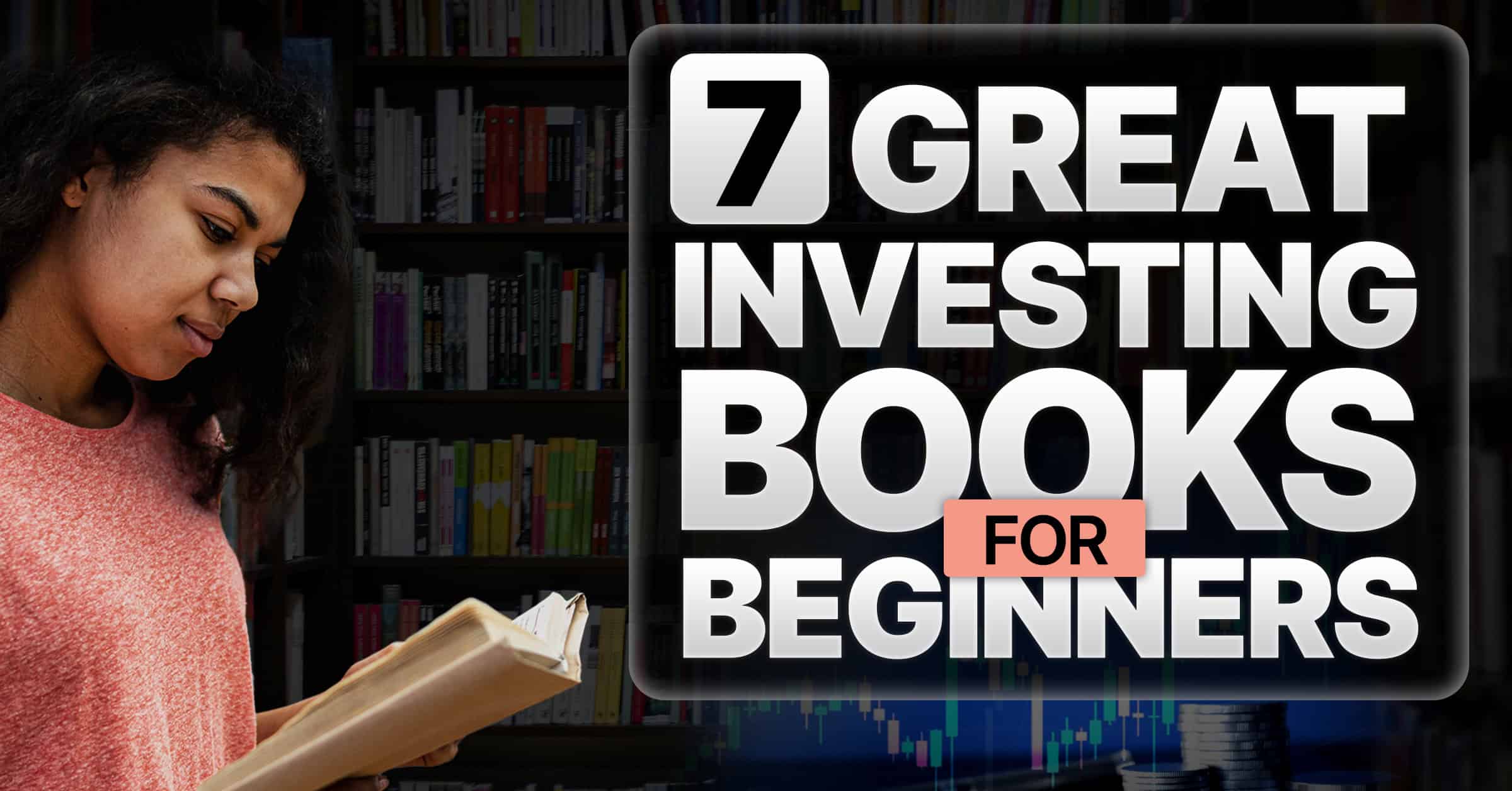 7 Great Investing Books for Beginners