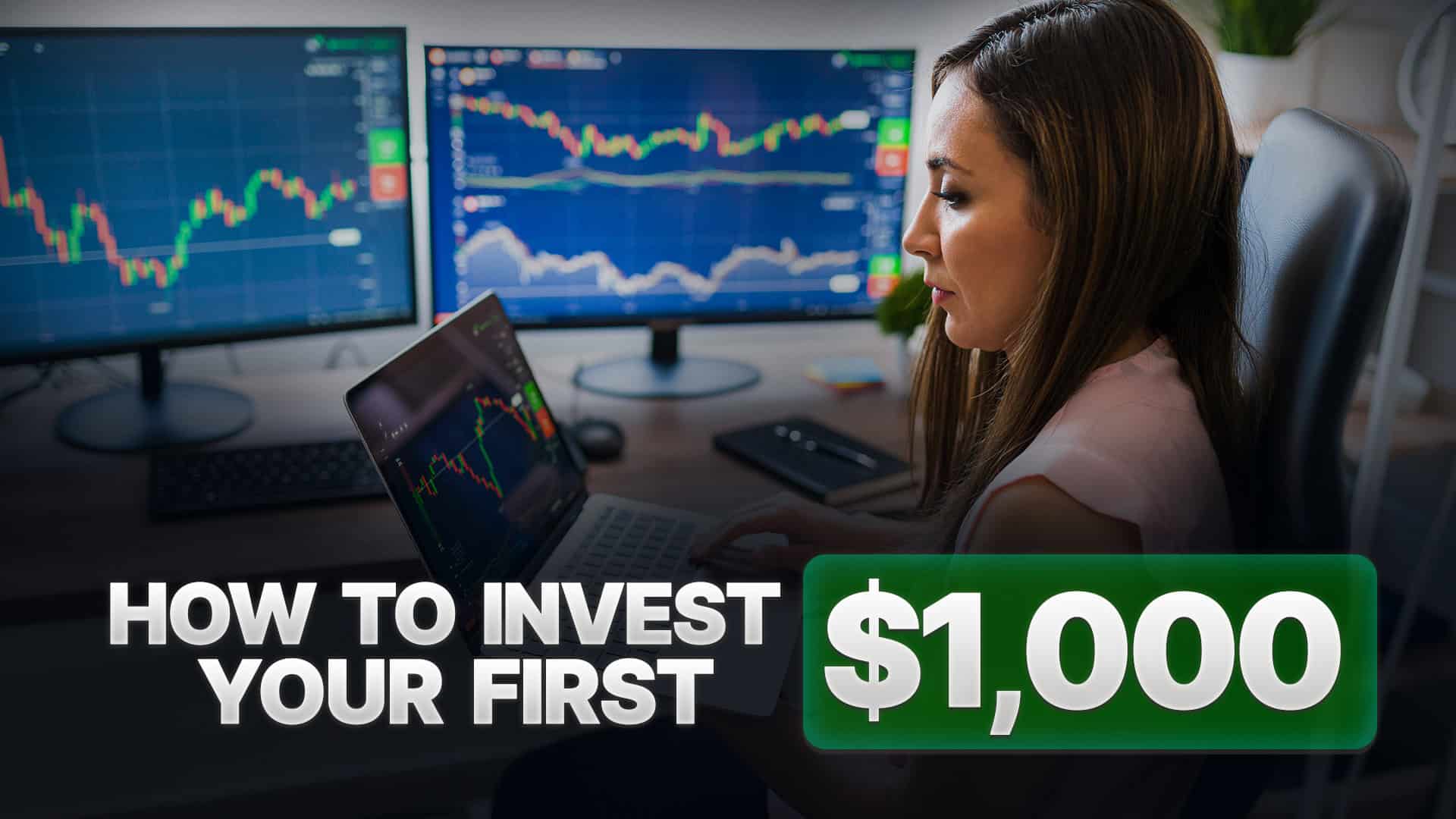 How to invest your first $1,000