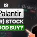 Is Palantir (PLTR) stock a good buy?