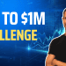 $1K to $1M Challenge